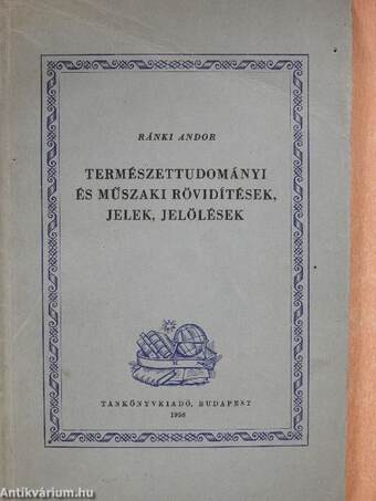 Természettudományi és műszaki rövidítések, jelek, jelölések