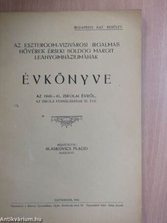 Az Esztergom-Vizivárosi Irgalmas Nővérek Érseki Boldog Margit Leánygimnáziumának Évkönyve az 1940-41. iskolai évről