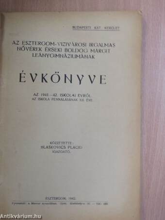 Az Esztergom-Vizivárosi Irgalmas Nővérek Érseki Boldog Margit Leánygimnáziumának Évkönyve az 1941-42. iskolai évről