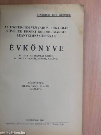 Az Esztergom-Vizivárosi Irgalmas Nővérek Érseki Boldog Margit Leánygimnáziumának Évkönyve az 1942-43. iskolai évről