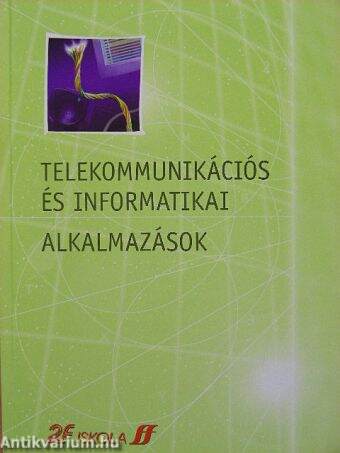 Telekommunikációs és informatikai alkalmazások