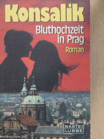 Bluthochzeit in Prag