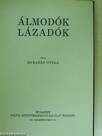 Álmodók, lázadók