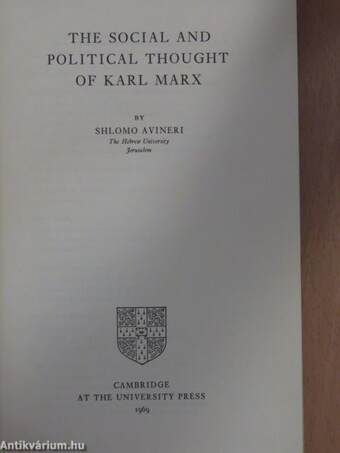 The Social and Political Thought of Karl Marx