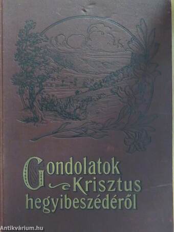 Gondolatok Krisztus hegyibeszédéről