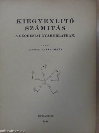 Kiegyenlitő számitás a geodéziai gyakorlatban