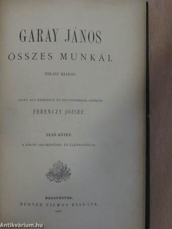 Garay János összes munkái I.