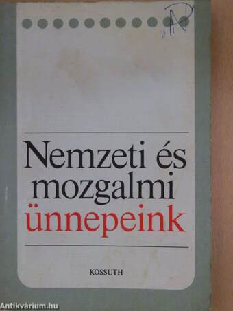 Nemzeti és mozgalmi ünnepeink