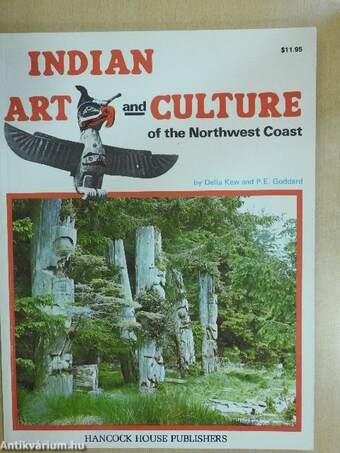 Indian Art and Culture of the Northwest Coast