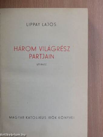 Három világrész partjain