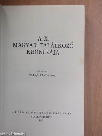 A X. Magyar Találkozó Krónikája