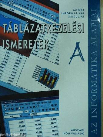 Táblázatkezelési ismeretek "A"