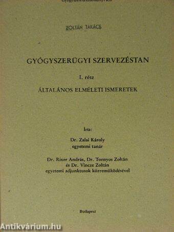 Gyógyszerügyi szervezéstan I.