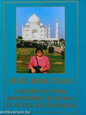 A kozmosz titkai hermetikus filozófia és vegyes költemények