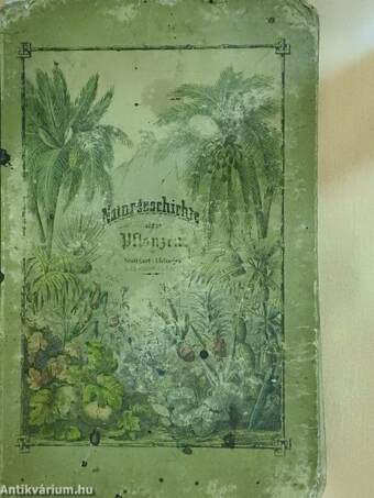 Naturgeschichte des Pflanzenreichs in Bildern (góbetűs)(rossz állapotú)