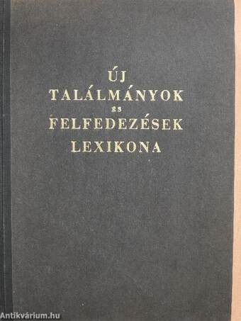 Új találmányok és felfedezések lexikona