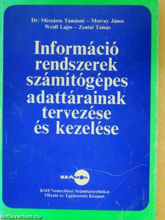 Információrendszerek számítógépes adattárainak tervezése és kezelése