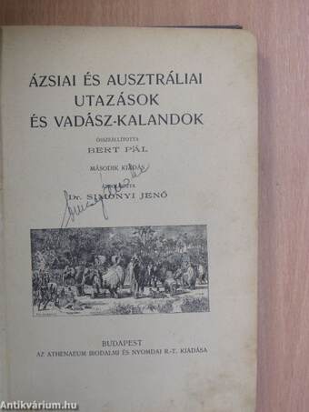 Ázsiai és ausztráliai utazások és vadász-kalandok (rossz állapotú)