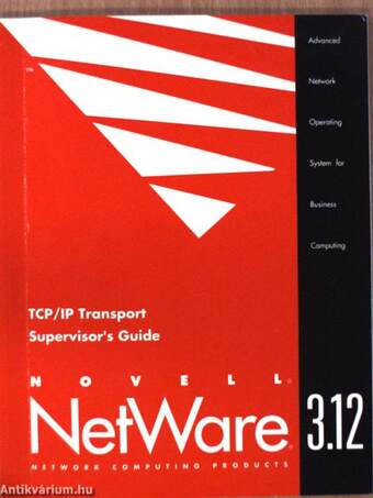 Novell NetWare 3.12 - TCP/IP Transport Supervisor's Guide