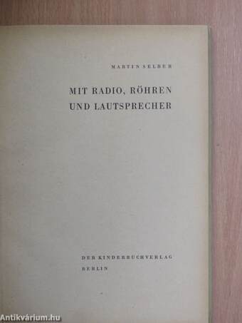 Mit Radio, Röhren und Lautsprecher