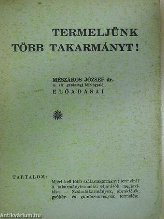 Termeljünk több takarmányt!