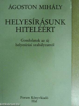 Helyesírásunk hiteléért