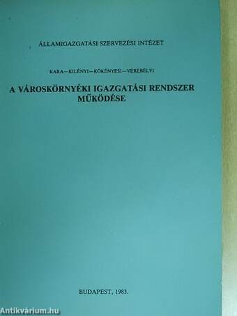 A városkörnyéki igazgatási rendszer működtetése