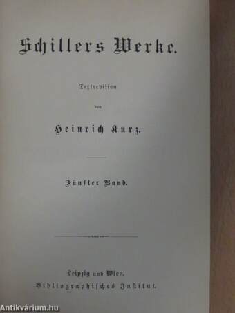 Schillers Werke V. (gótbetűs)