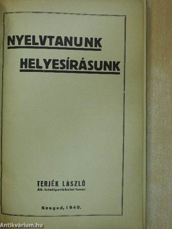 Nyelvtanunk, helyesírásunk