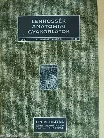 Utmutatás az anatomiai gyakorlatokhoz