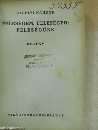 Feleségem, feleséged: feleségünk