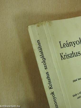 Leányok, asszonyok Krisztus szolgálatában