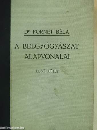 A belgyógyászat alapvonalai I-II.