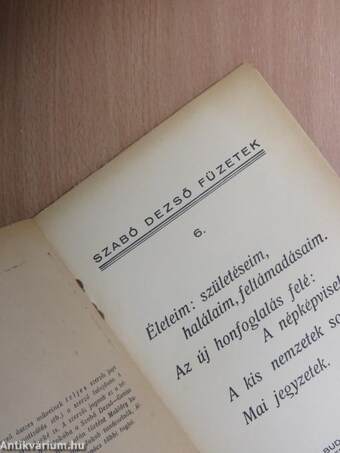 Életeim: születéseim, halálaim, feltámadásaim/Az új honfoglalás felé: A népképviselet/A kis nemzetek sorsa/Mai jegyzetek