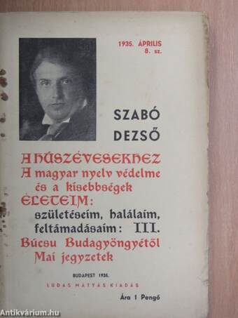 A húszévesekhez/A magyar nyelv védelme és a kisebbségek/Életeim: születéseim, halálaim, feltámadásaim: III./Búcsu Budagyöngyétől/Mai jegyzetek