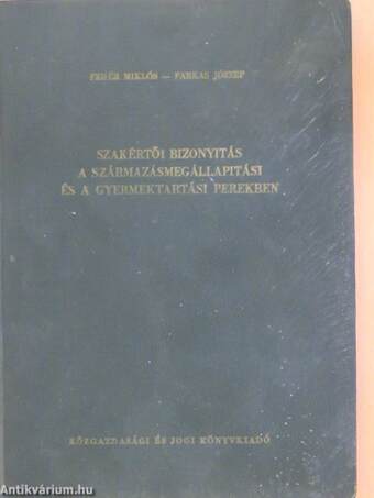 Szakértői bizonyítás a származásmegállapítási és a gyermektartási perekben