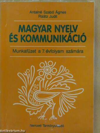 Magyar nyelv és kommunikáció - Munkafüzet a 7. évfolyam számára