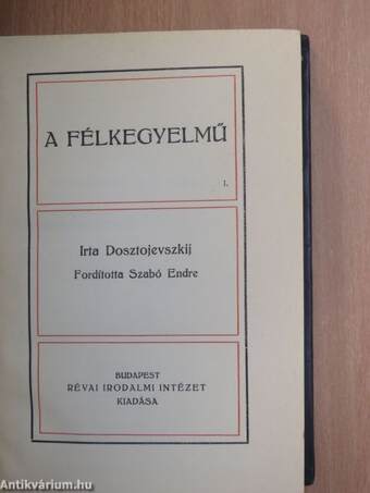 A félkegyelmű I-II.