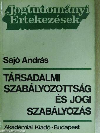 Társadalmi szabályozottság és jogi szabályozás