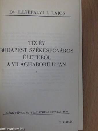 Tíz év Budapest székesfőváros életéből a világháború után