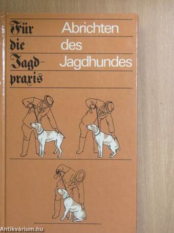 Abrichten des Jagdhundes