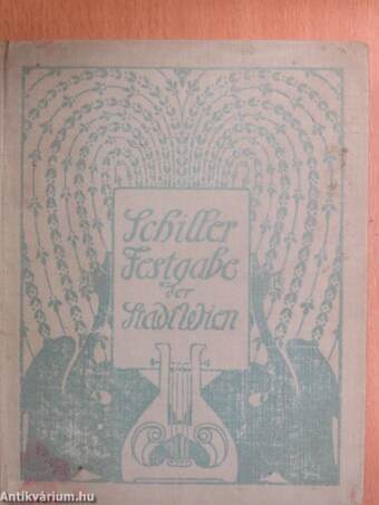 Ein Schillerbuch der Jugend Wiens (gótbetűs)
