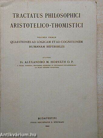 Tractatus philosophici aristotelico-thomistici I.