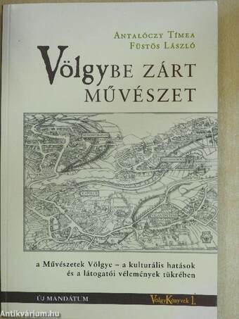 Völgybe zárt művészet