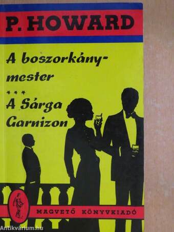 A boszorkánymester/A Sárga Garnizon