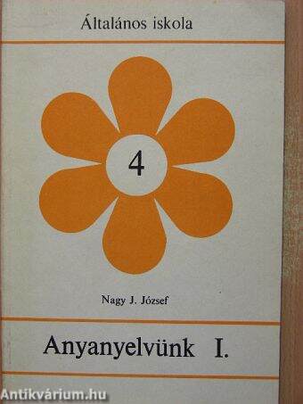 Anyanyelvünk I.