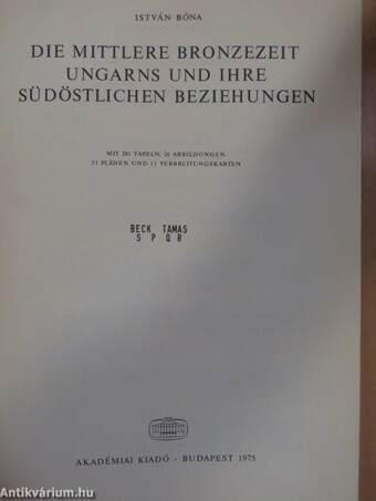 Die Mittlere Bronzezeit Ungarns und Ihre Südöstlichen Beziehungen