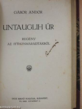 A kanári és egyéb vadállatok/Untauglih úr