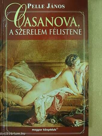 Casanova, a szerelem félistene