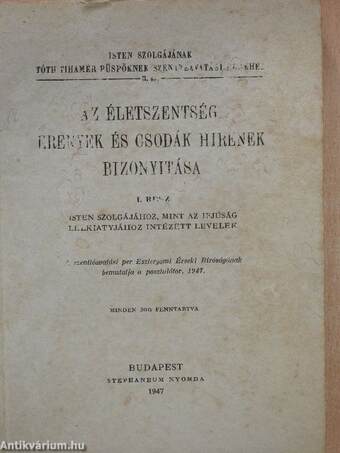 Az életszentség, erények és csodák hirének bizonyitása I.